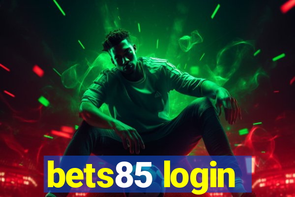 bets85 login